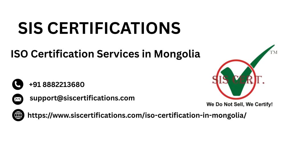ISO Certification Services in Mongolia by SIS&nbsp;Certifications